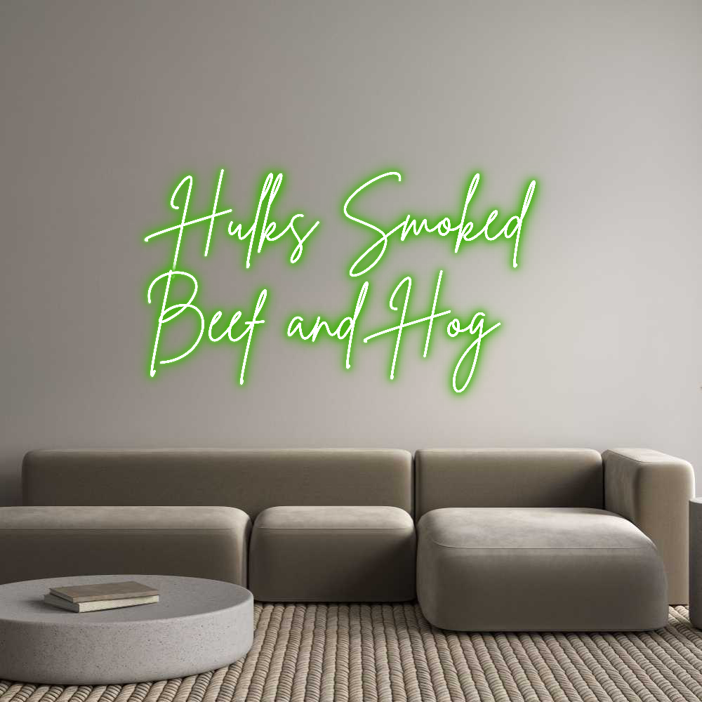 Custom Neon Sign Online Editor Hulks Smoked ...