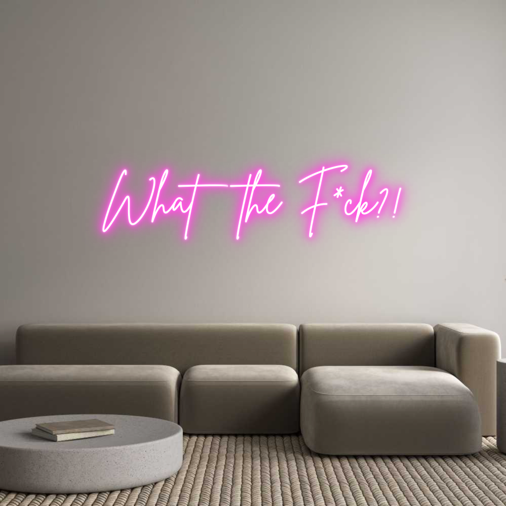 Custom Neon Sign Online Editor What the F*ck?!