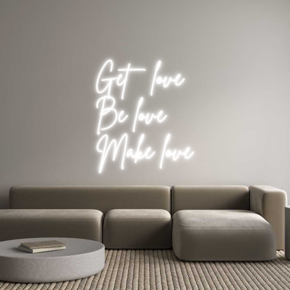 Custom Neon Sign Online Editor Get love 
Be...