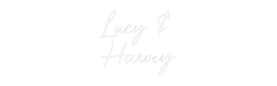 Custom Neon Sign Online Editor Lucy & 
Harvey