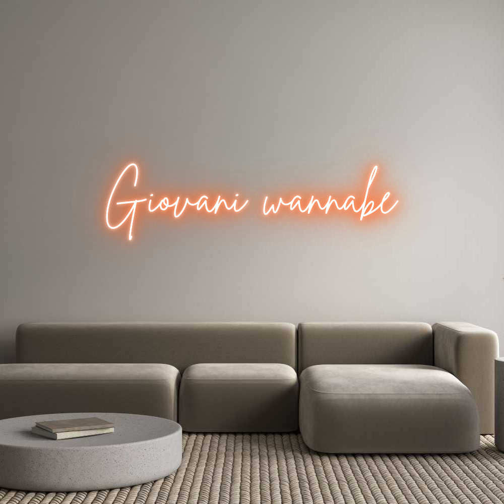 Custom Neon Sign Online Editor Giovani wannabe