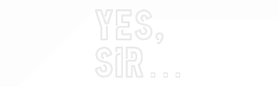 Custom Neon Sign Online Editor Yes,
Sir…