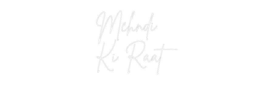 Custom Neon Sign Online Editor Mehndi 
Ki R...