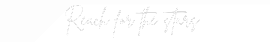 Custom Neon Sign Online Editor Reach for the...