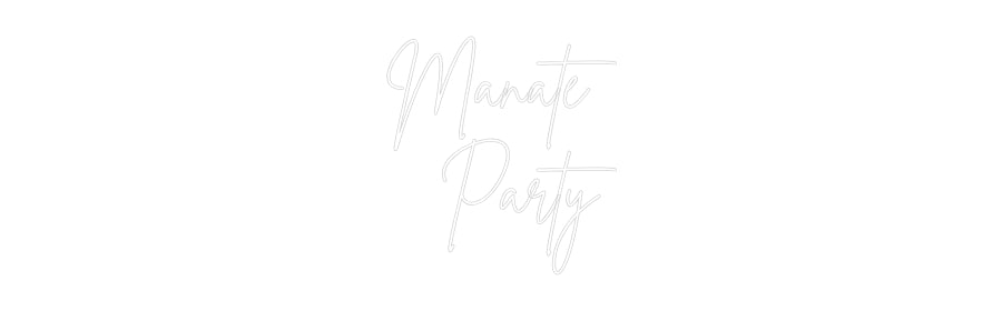 Custom Neon Sign Online Editor Manate
Party