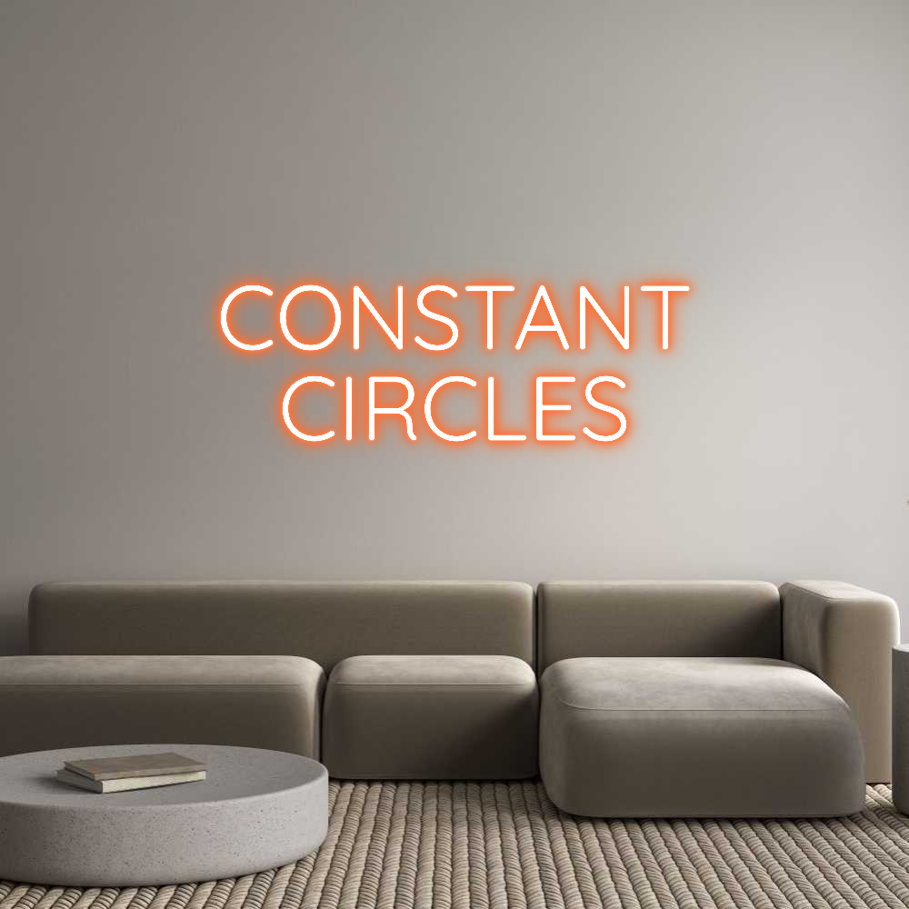 Custom Neon Sign Online Editor CONSTANT
CIR...