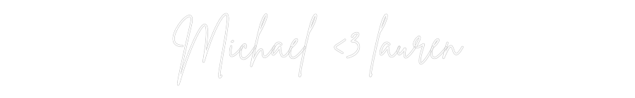 Custom Neon Sign Online Editor Michael <3 la...