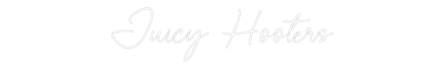 Custom Neon Sign Online Editor Juicy Hooters