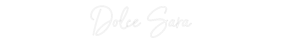 Custom Neon Sign Online Editor Dolce Sara