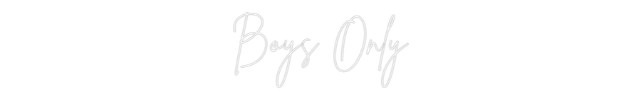 Custom Neon Sign Online Editor Boys Only