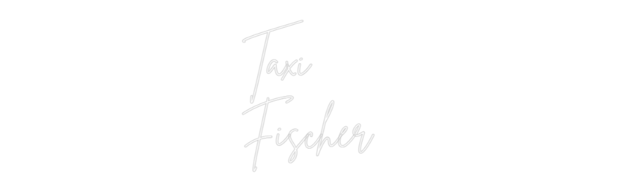 Custom Back Lit Neon Sign Online Editor Taxi
Fischer