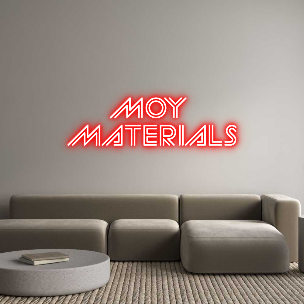 Custom Neon Sign Online Editor MOY 
MATERIALS