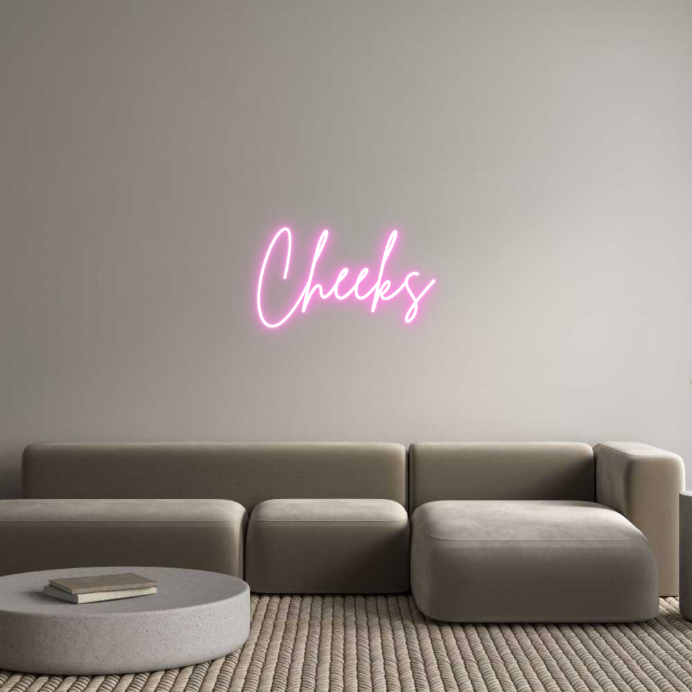 Custom Neon Sign Online Editor Cheeks