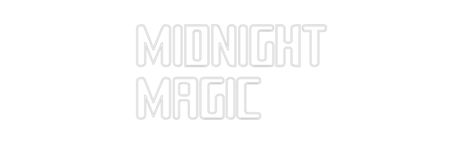 Custom Neon Sign Online Editor MIDNIGHT
MAGIC