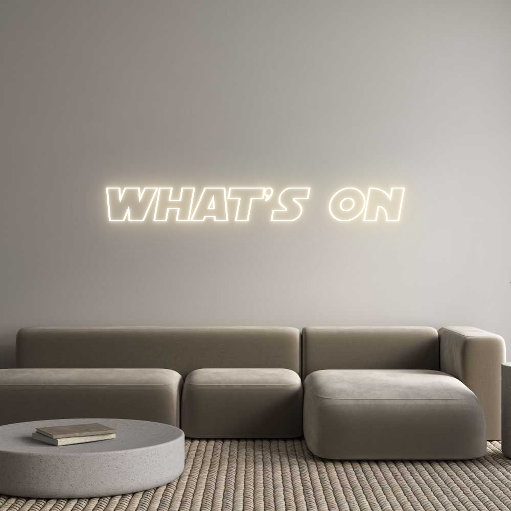 Custom Neon Sign Online Editor WHAT'S ON