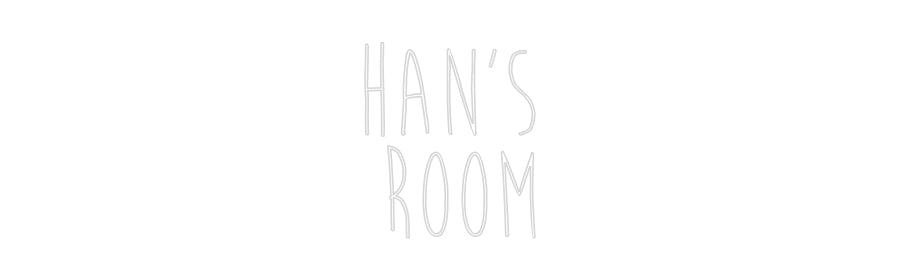 Custom Neon Sign Online Editor Han’s
Room