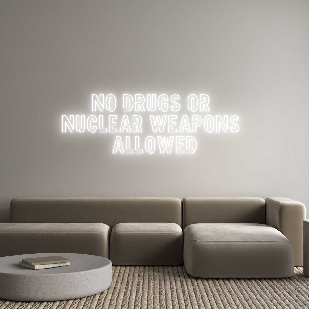 Custom Neon Sign Online Editor NO DRUGS OR 
...