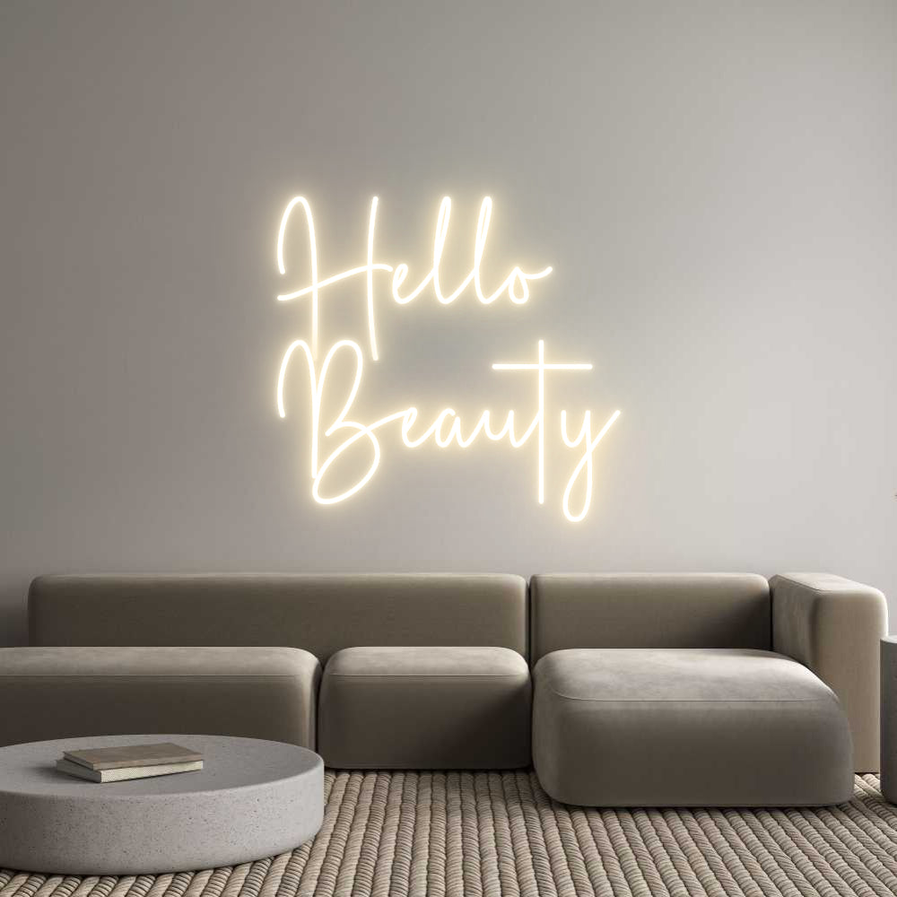 Custom Neon Sign Online Editor Hello
Beauty