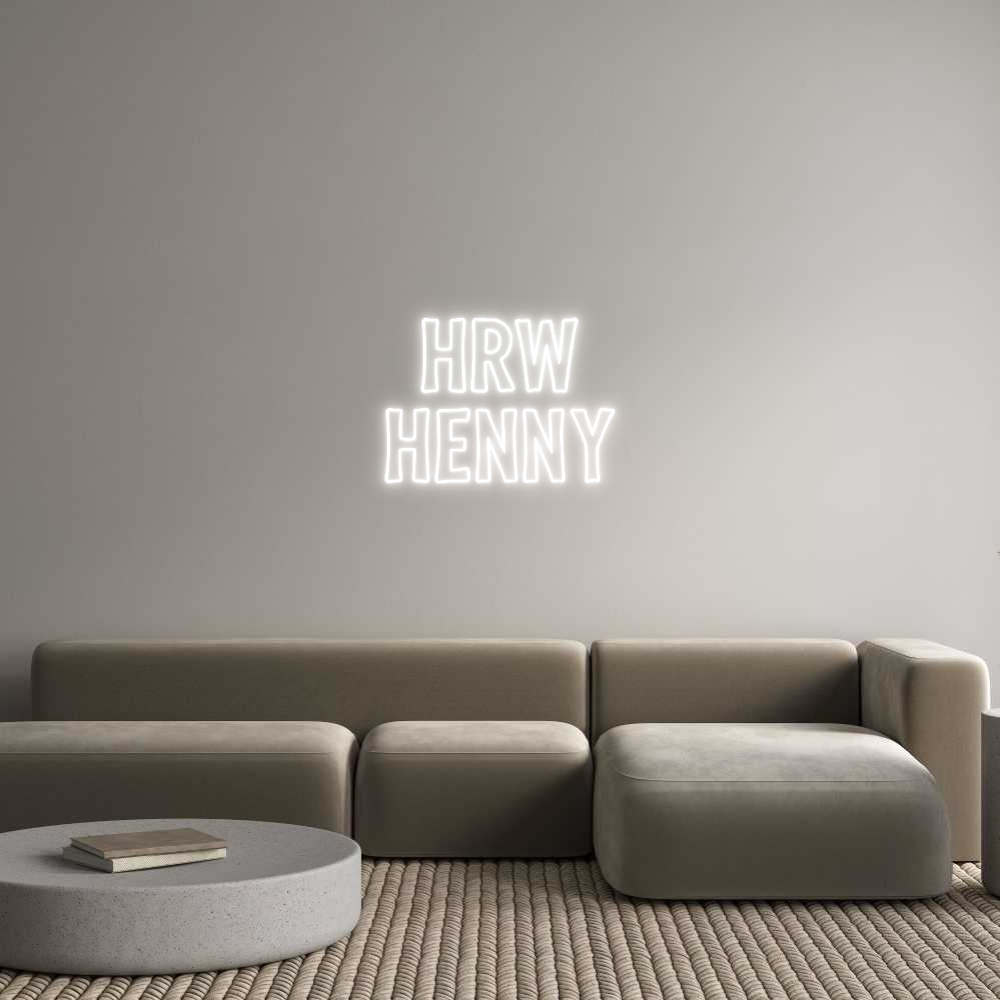 Custom Neon Sign Online Editor HRW
HENNY