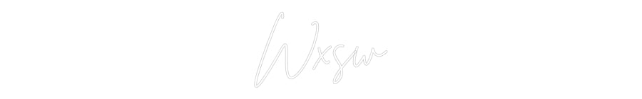 Custom Neon Sign Online Editor Wxsw