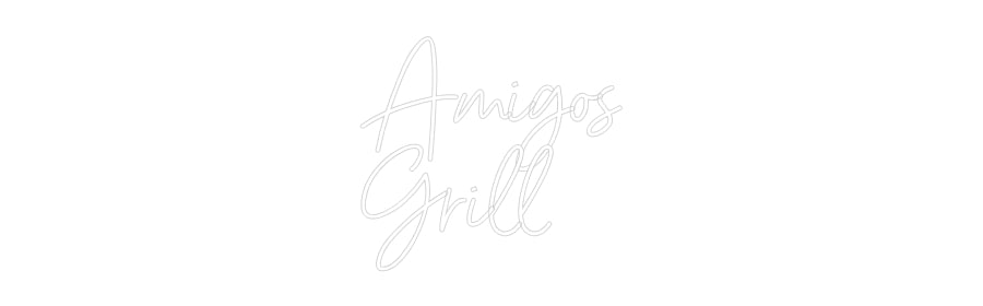 Custom Neon Sign Online Editor Amigos
Grill