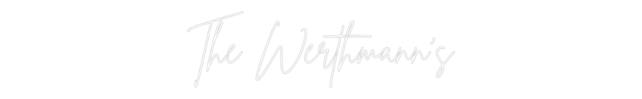 Custom Neon Sign Online Editor The Werthmann's