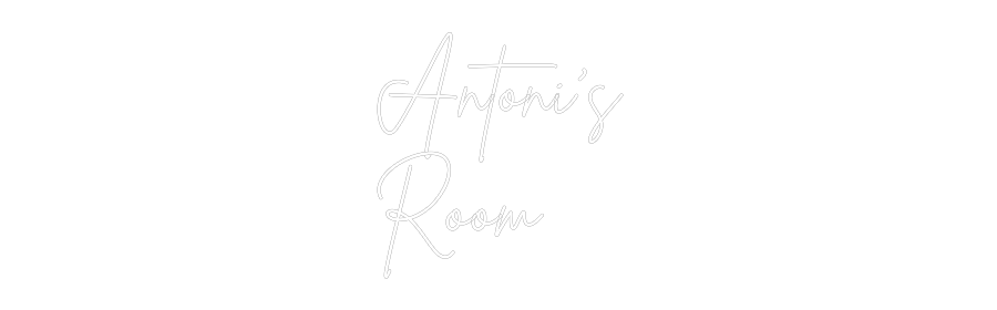 Custom Neon Sign Online Editor Antoni’s
Room
