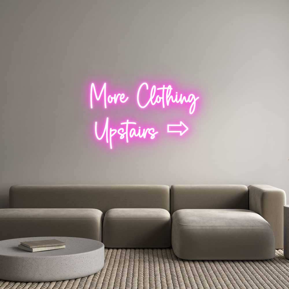 Custom Neon Sign Online Editor More Clothing...