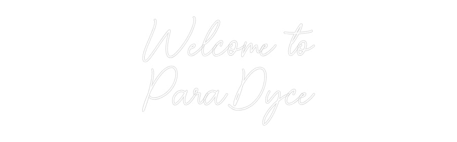 Custom Neon Sign Online Editor Welcome to
P...