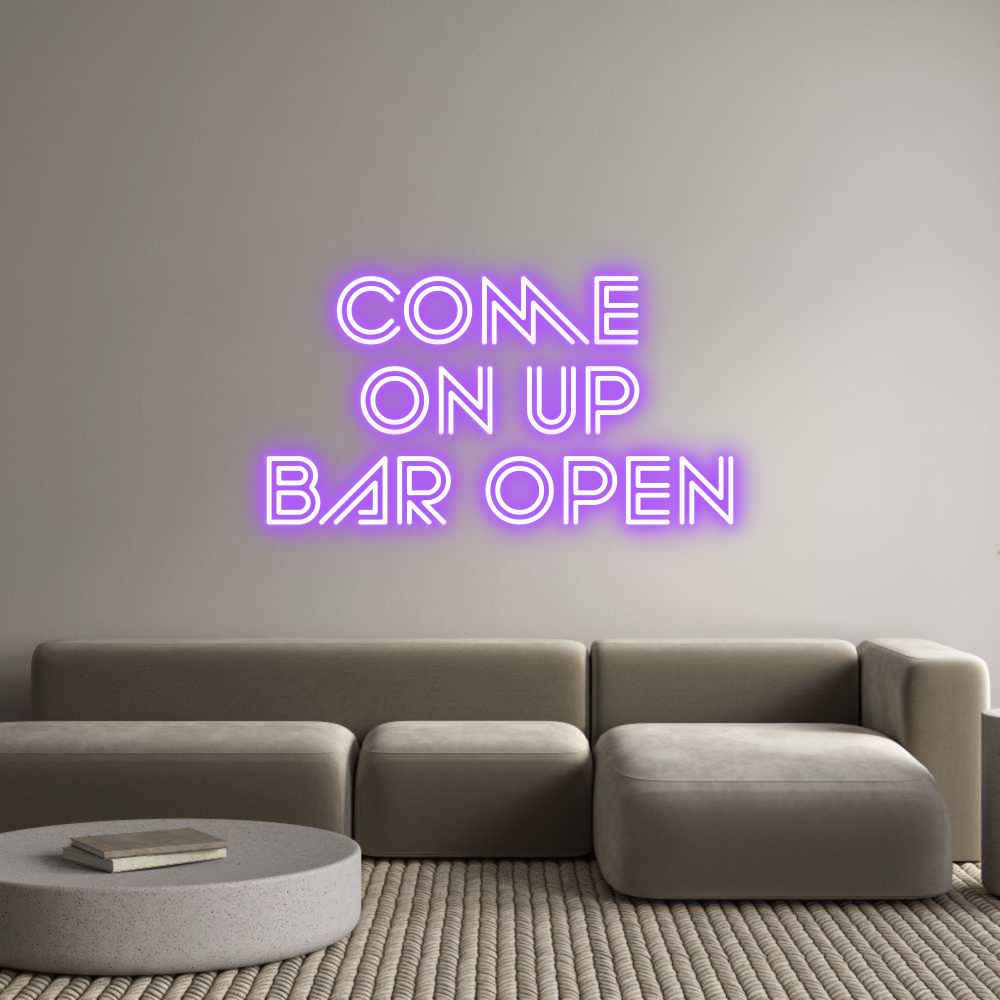 Custom Neon Sign Online Editor Come 
On Up
...