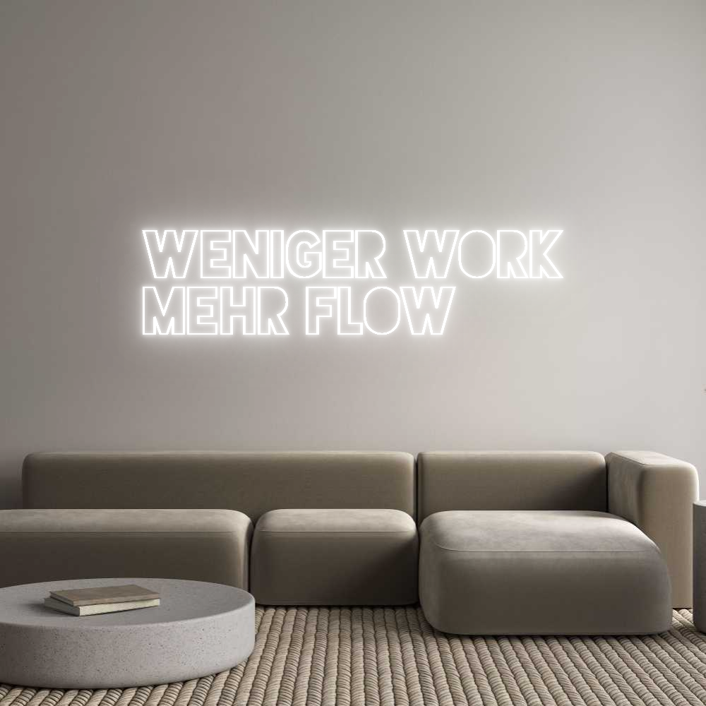 Custom Neon Sign Online Editor Weniger Work
...