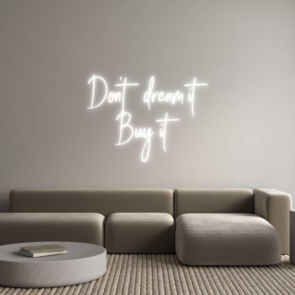 Custom Neon Sign Online Editor Don't dream i...