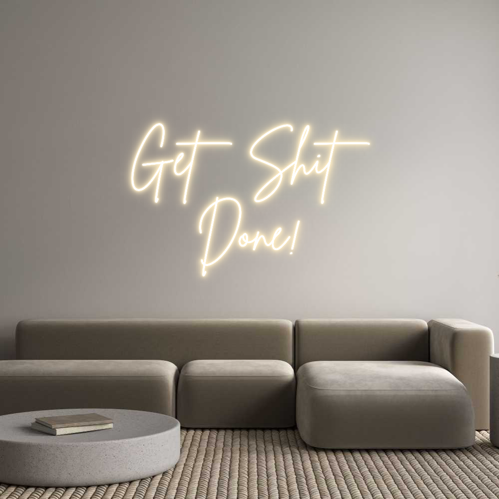 Custom Neon Sign Online Editor Get Shit
Done!