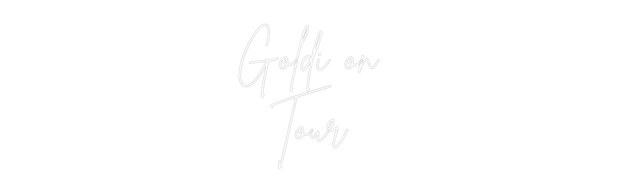 Custom Back Lit Neon Sign Online Editor Goldi on
Tour