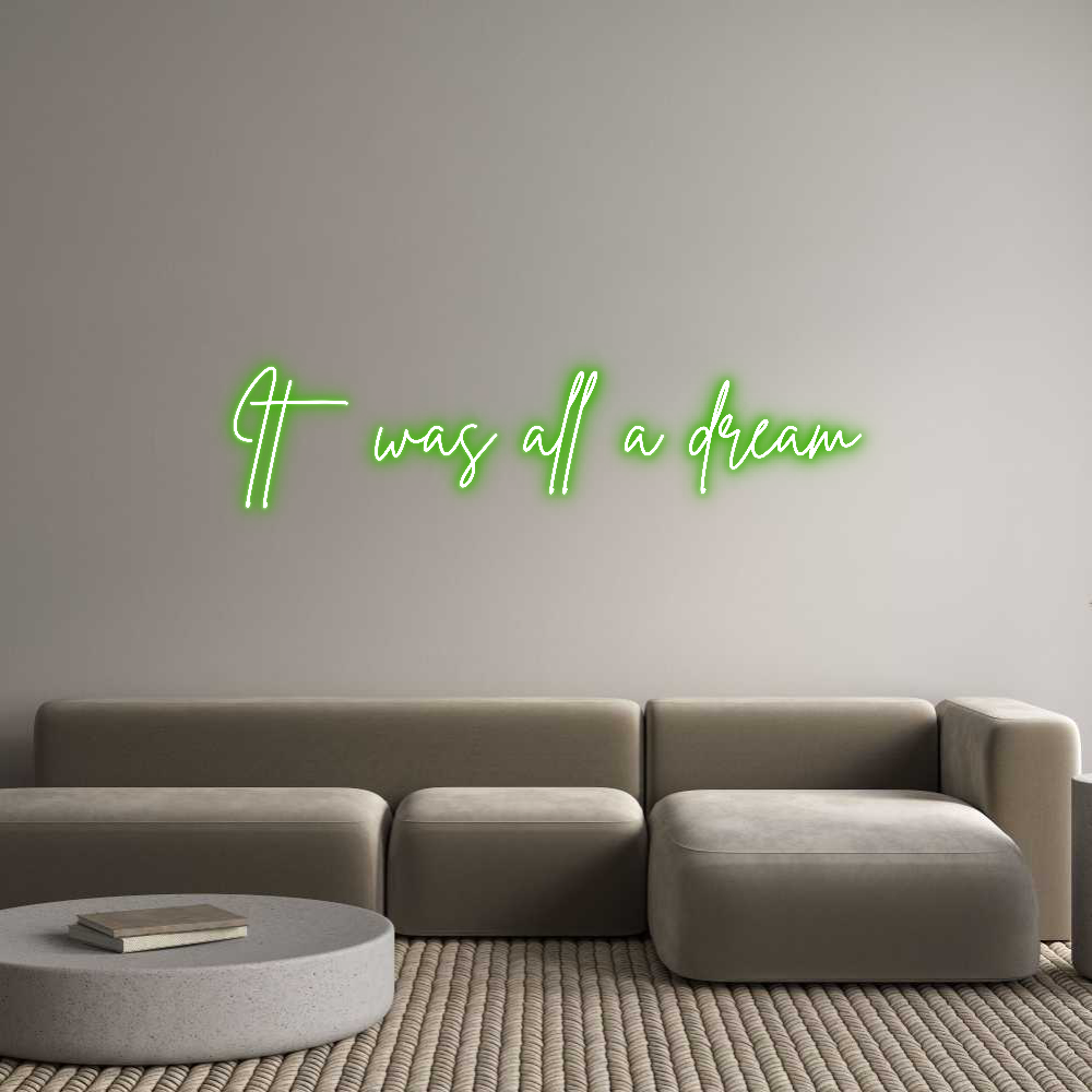 Custom Neon Sign Online Editor It was all a ...