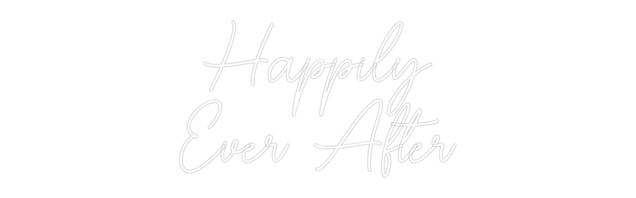 Custom Neon Sign Online Editor Happily
Ever...