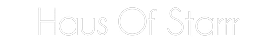Custom Neon Sign Online Editor Haus Of Starrr