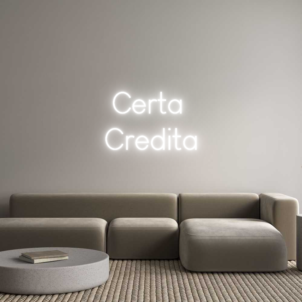 Custom Neon Sign Online Editor Certa 
Credita