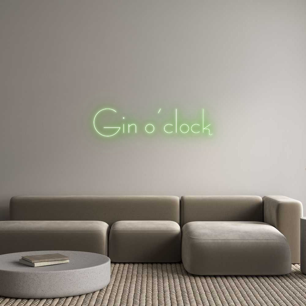 Custom Neon Sign Online Editor Gin o’clock