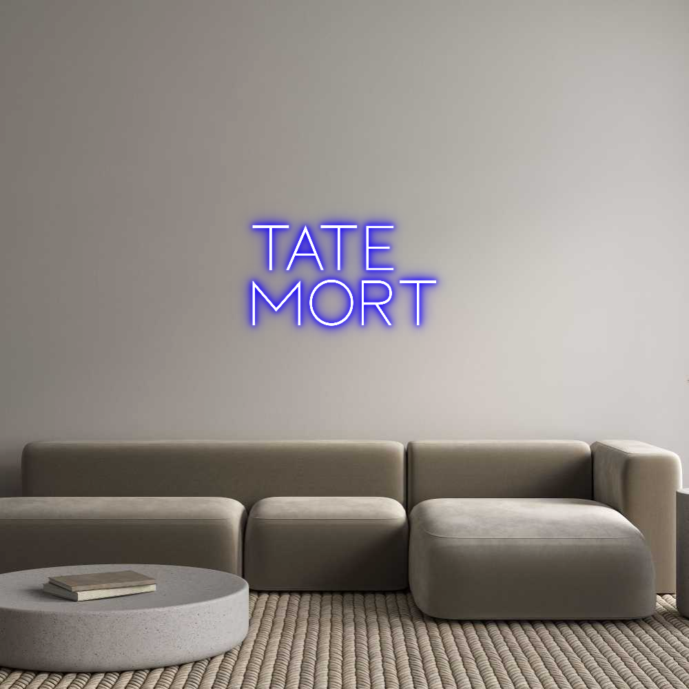 Custom Neon Sign Online Editor TATE
MORT