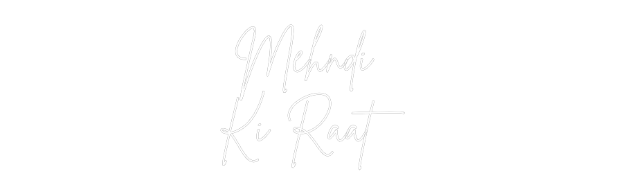 Custom Neon Sign Online Editor Mehndi 
Ki R...