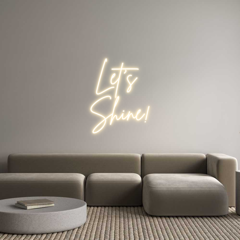 Custom Neon Sign Online Editor Let’s 
Shine!