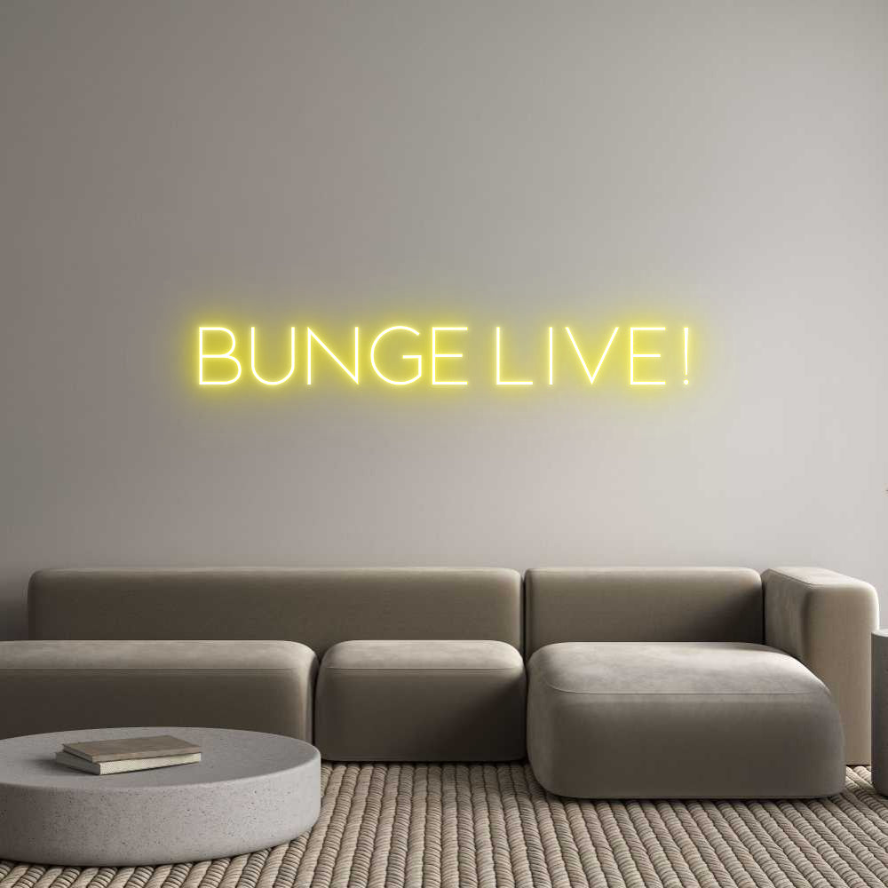 Custom Neon Sign Online Editor BUNGE LIVE!