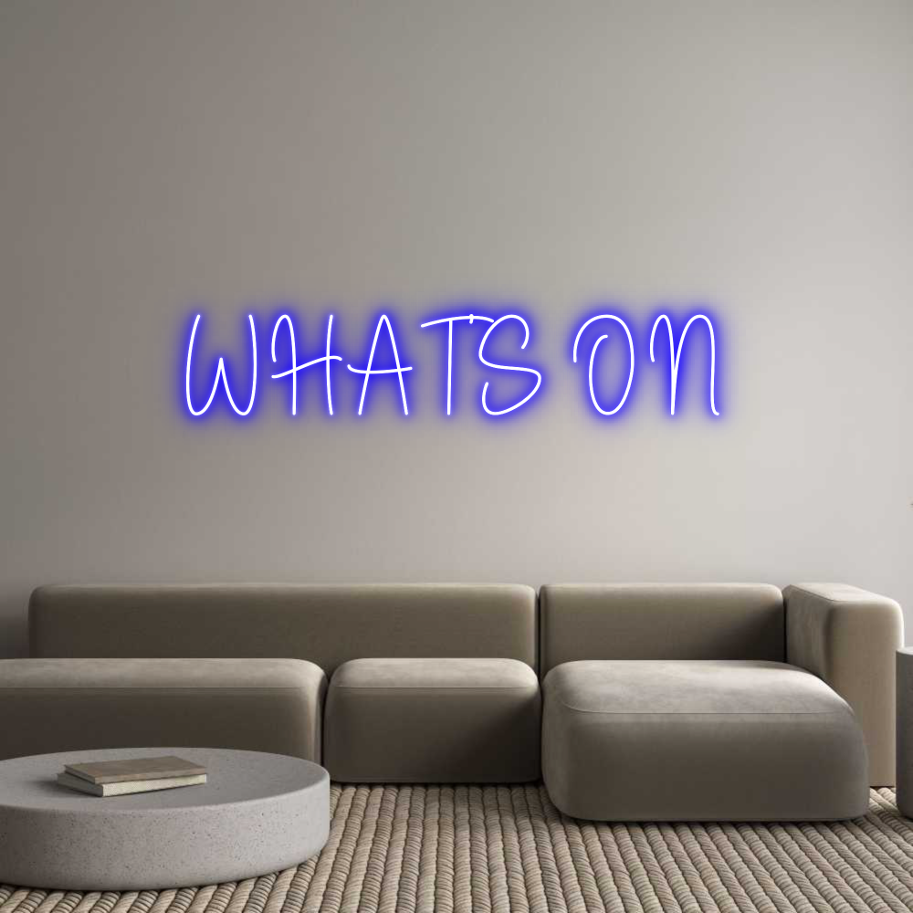 Custom Neon Sign Online Editor WHAT’S ON