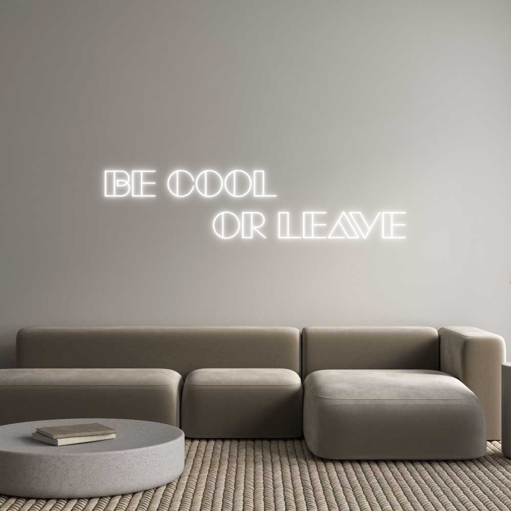 Custom Neon Sign Online Editor Be cool
    ...