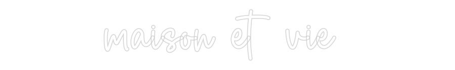 Custom Neon Sign Online Editor maison et vie