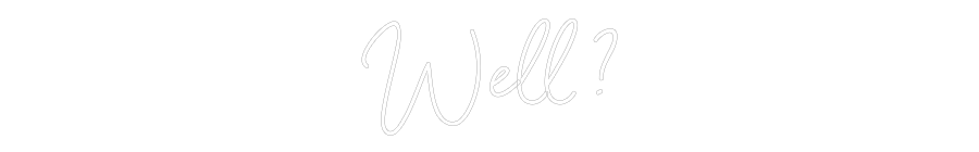 Custom Neon Sign Online Editor Well ?