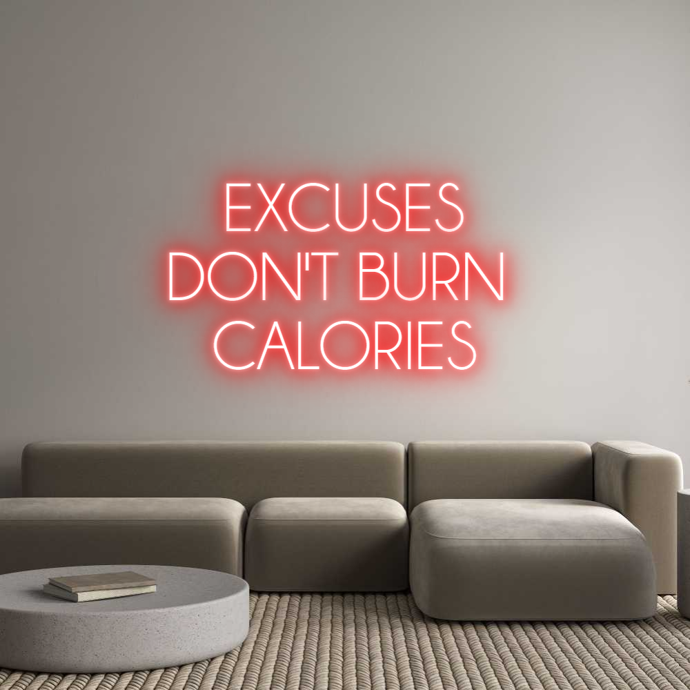 Custom Neon Sign Online Editor EXCUSES
DON'...
