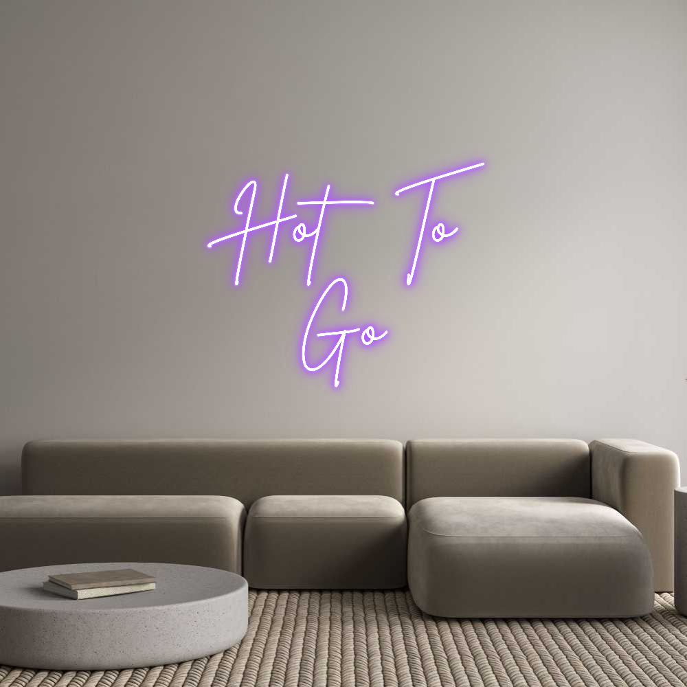 Custom Neon Sign Online Editor Hot To 
Go