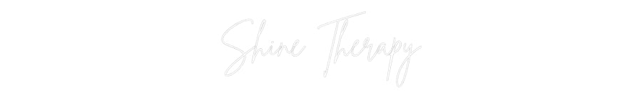 Custom Neon Sign Online Editor Shine Therapy